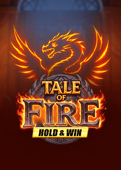 Tale of Fire Hold & Win