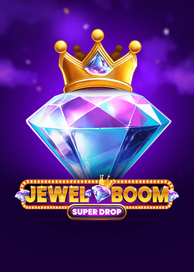 Jewel Boom Super Drop